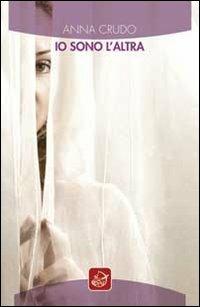 Io sono l'altra - Anna Crudo - copertina