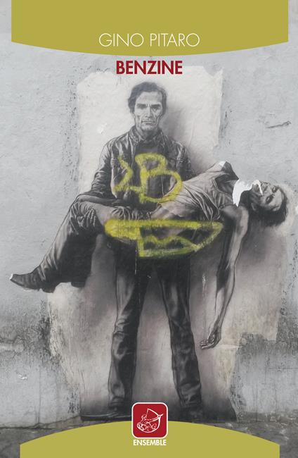 Benzine - Gino Pitaro - copertina
