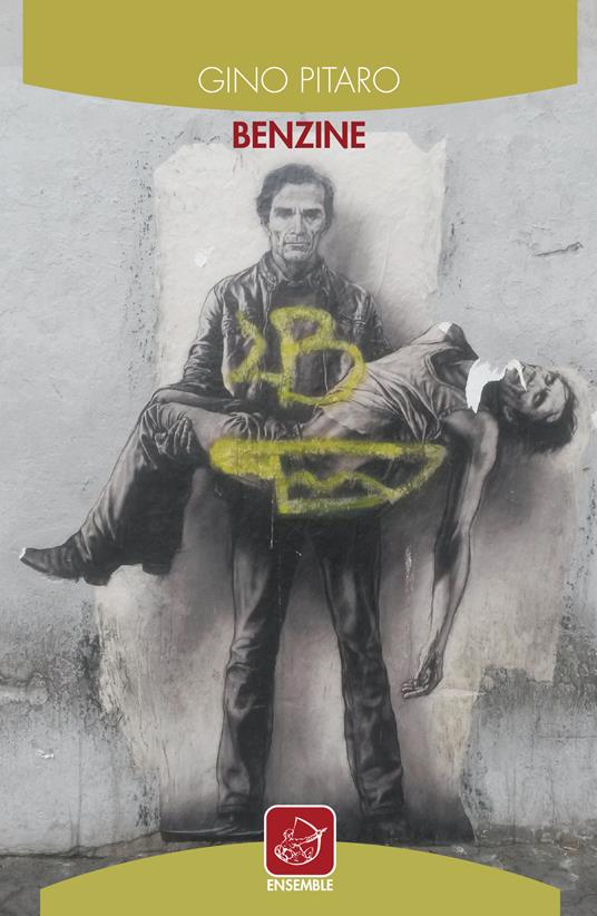 Benzine - Gino Pitaro - copertina