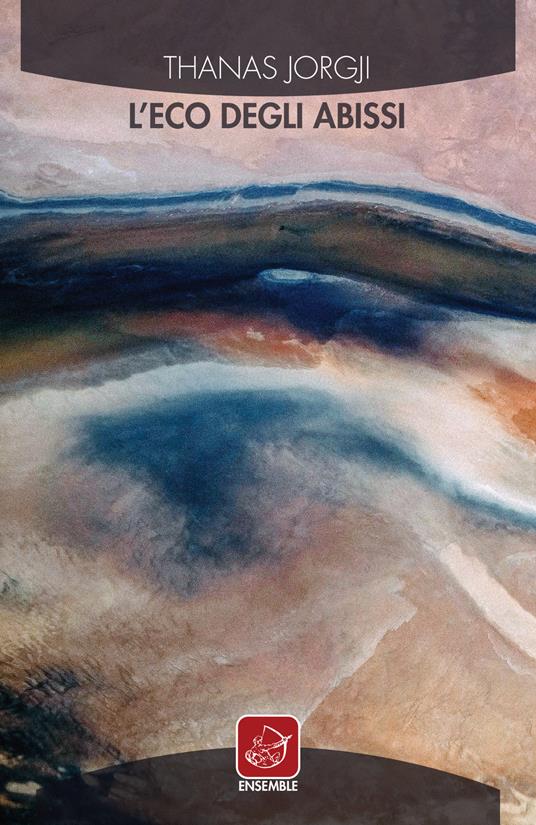 L' eco degli abissi - Thanas Jorgji - copertina