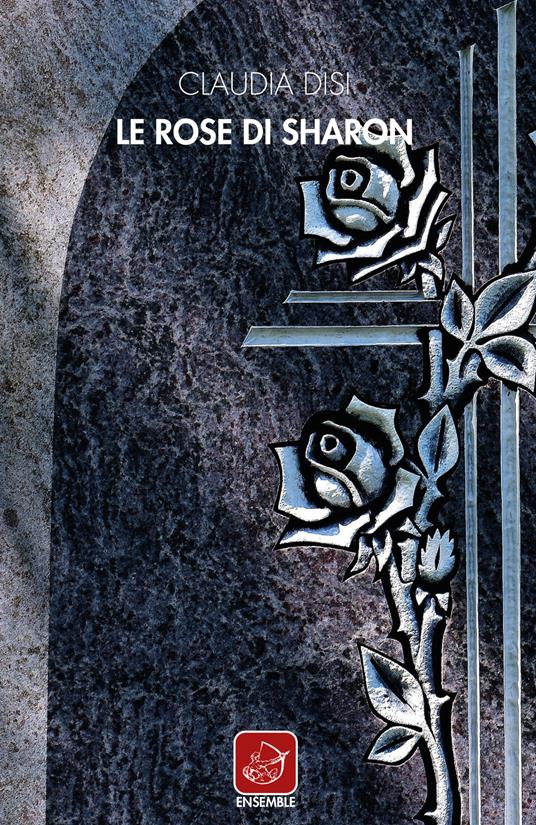 Le Rose di Sharon - Claudia Disi - copertina