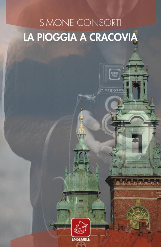 La pioggia a Cracovia - Simone Consorti - copertina