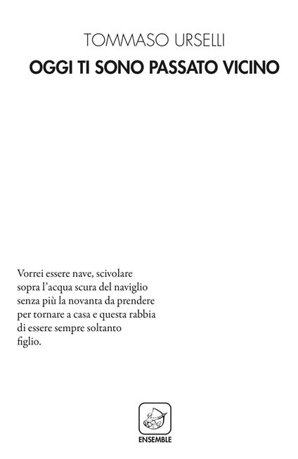 Oggi ti sono passato vicino - Tommaso Urselli - copertina