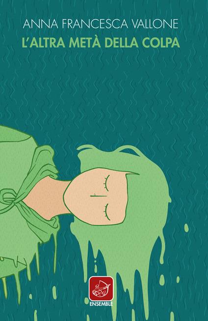 L' altra metà della colpa - Anna Francesca Vallone - copertina