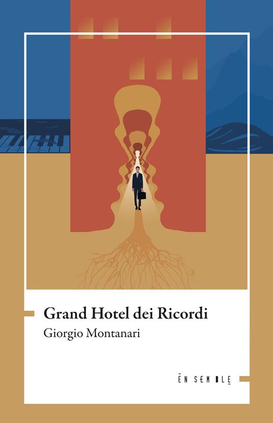  Grand hotel dei ricordi -  Giorgio Montanari,850  - copertina
