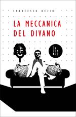 La meccanica del divano