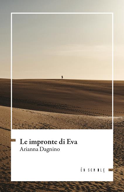 Le impronte di Eva - Arianna Dagnino - copertina