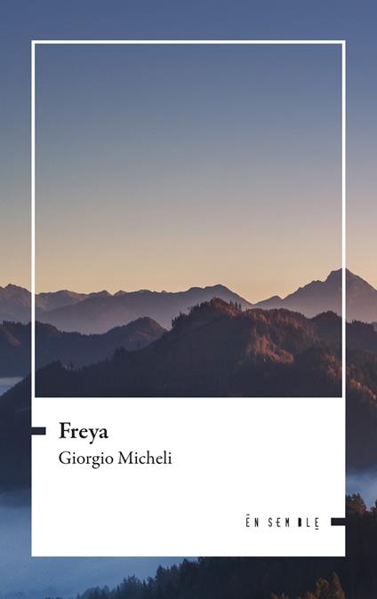 Freya - Giorgio Micheli - copertina