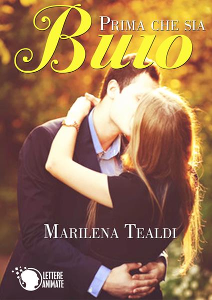 Prima che sia buio - Marilena Tealdi - copertina