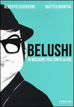 Belushi. In missione per conto di Dio