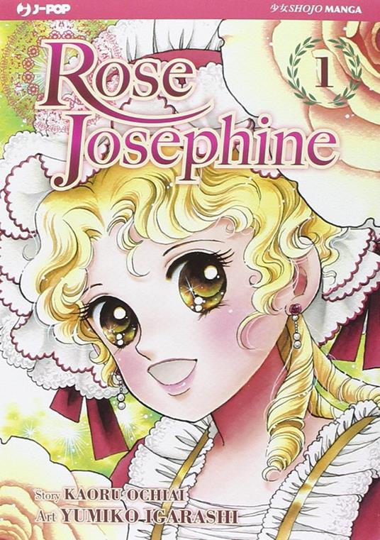 Rose Josephine. Vol. 1 - Yumiko Igarashi - copertina