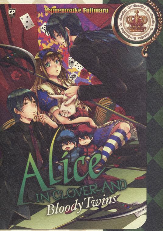 Alice in Cloverland. Bloody Twins. Vol. 4 - Quinrose,Mamenosuke Fujimaru - copertina