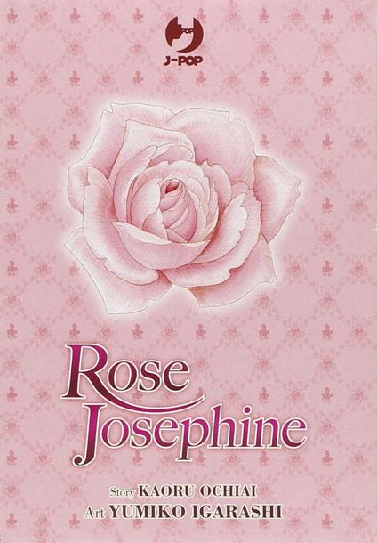 Rose Josephine vol. 1-4 - Yumiko Igarashi - copertina