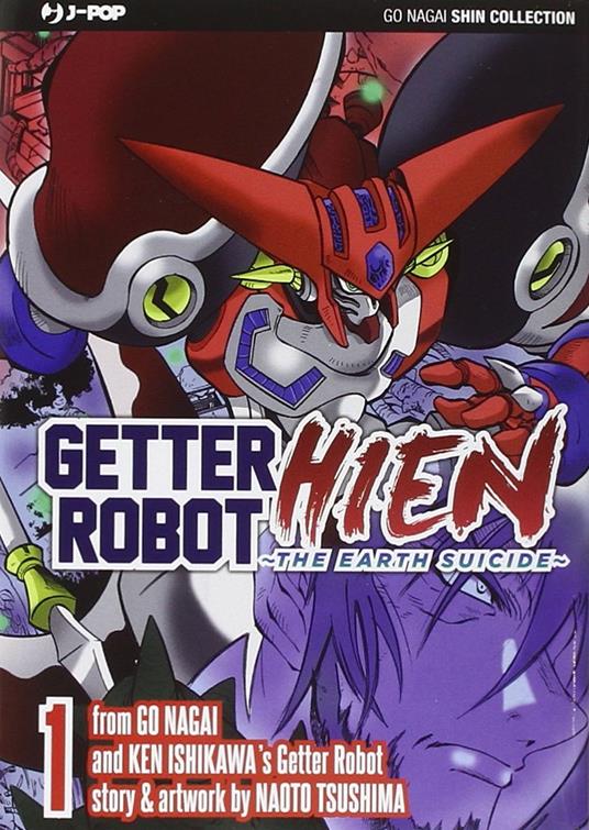 Getter Robot Hien. Vol. 1 - Go Nagai,Ken Ishikawa - copertina