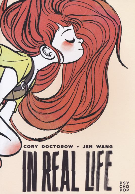 In real life - Cory Doctorow,Jen Wang - copertina