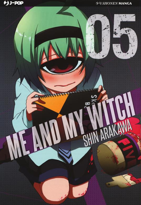 Me and my witch. Vol. 5 - Shin Arakawa - copertina