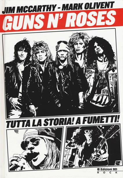 Guns n'Roses. La storia a fumetti - Jim McCarthy,Mark Olivent - copertina