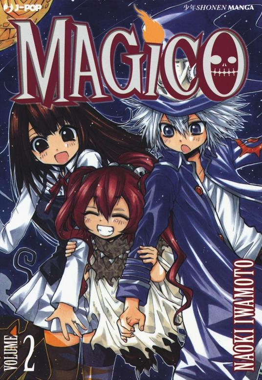 Magico. Vol. 2 - Naoki Iwamoto - copertina