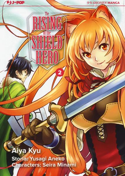 The rising of the shield hero. Vol. 2 - Yusagi Aneko,Seira Minami - copertina