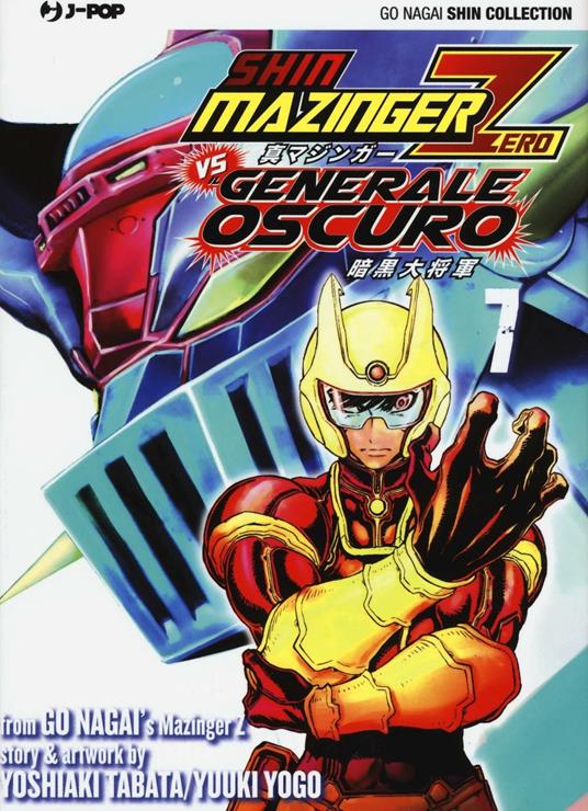 Shin Mazinger Zero vs il Generale Oscuro. Vol. 7 - Go Nagai,Yoshiaki Tabata,Yuki Yogo - copertina