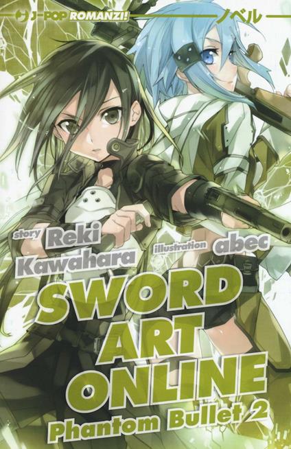 Phantom bullet. Sword art online. Vol. 2 - Reki Kawahara - copertina