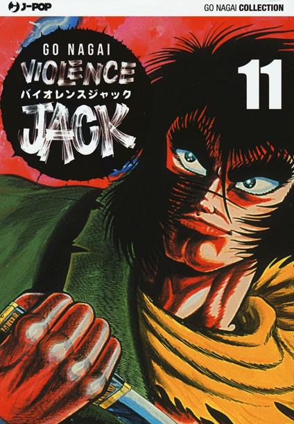 Violence Jack. Ultimate edition. Vol. 11 - Go Nagai - copertina