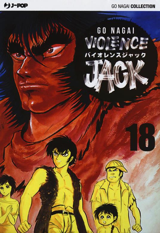 Violence Jack. Ultimate edition. Vol. 18 - Go Nagai - copertina