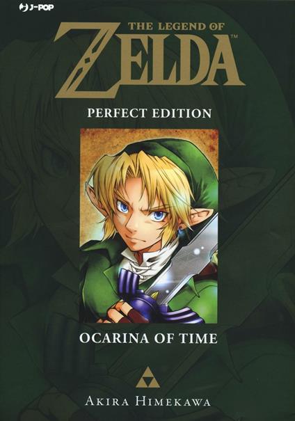 Ocarina of time. The legend of Zelda. Perfect edition. Vol. 1 - Akira Himekawa - copertina