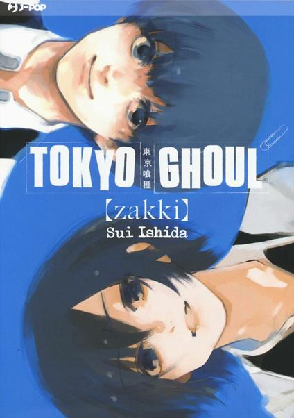 Tokyo Ghoul. Zakki. Ediz. a colori - Sui Ishida - copertina