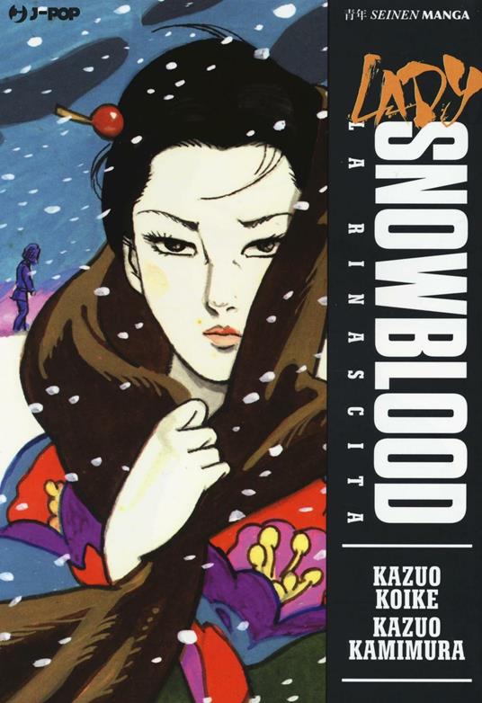 La rinascita. Lady Snowblood - Kazuo Koike,Kazuo Kamimura - copertina