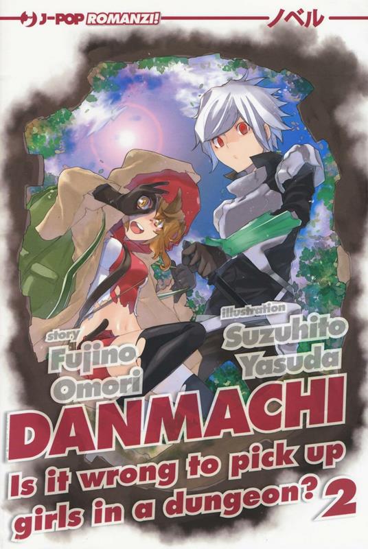 DanMachi. Vol. 2 - Fujino Omori - copertina