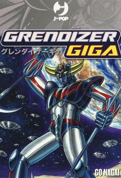 Giga Grendizer vol. 1-2 - Go Nagai - copertina