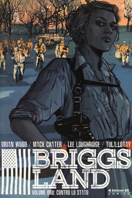 Briggs Land. Vol. 1: Contro lo Stato - Brian Wood - copertina