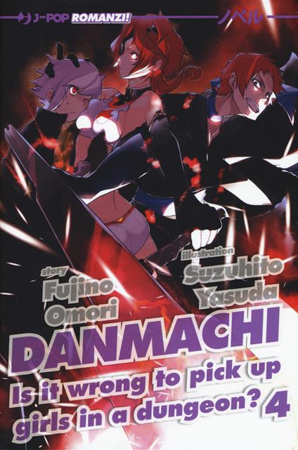 DanMachi. Vol. 4 - Fujino Omori - copertina