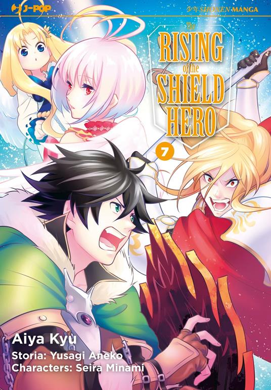 The rising of the shield hero. Vol. 7 - Yusagi Aneko,Seira Minami - copertina