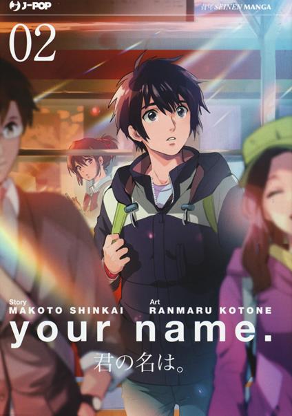 Your name. Vol. 2 - Makoto Shinkai,Ranmaru Kotone - copertina