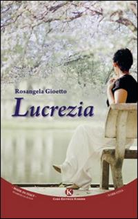 Lucrezia - Rosangela Gioetto - copertina