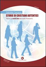 Storie di cristiani autentici