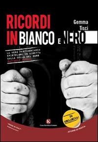 Ricordi in bianco e nero - Gemma Tisci - copertina
