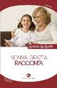 Nonna Grazia racconta - Grazia La Gatta - copertina