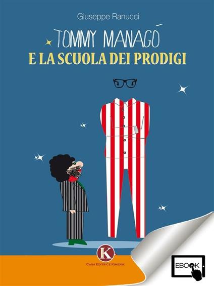 Tommy Managò e la scuola dei prodigi - Giuseppe Ranucci - ebook