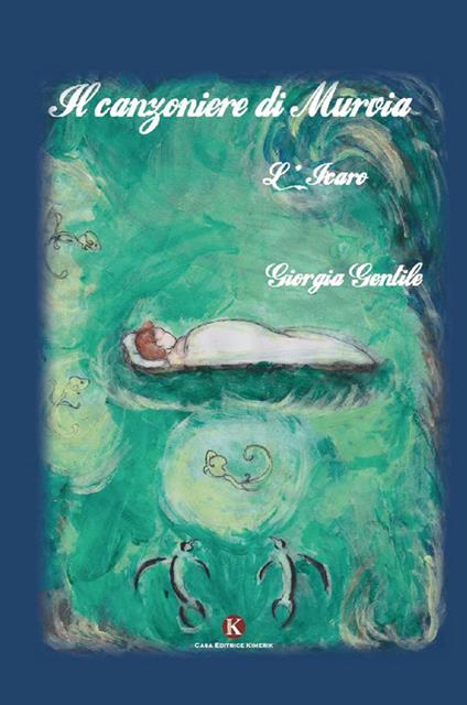 Il canzoniere di Murvia. L'Icaro - Giorgia Gentile - copertina