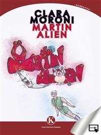 Martin Alien - Clara Moroni - ebook