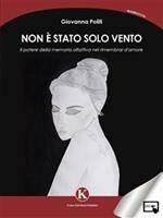 Non è stato solo vento