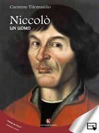 Niccolò. Un uomo - Carmine Titomanlio - ebook