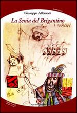 La senia del Brigantino