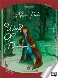 World of dreamers. Ediz. italiana - Alessia Puleo - ebook