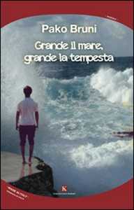 Grande Il Mare, Grande La Tempesta-image