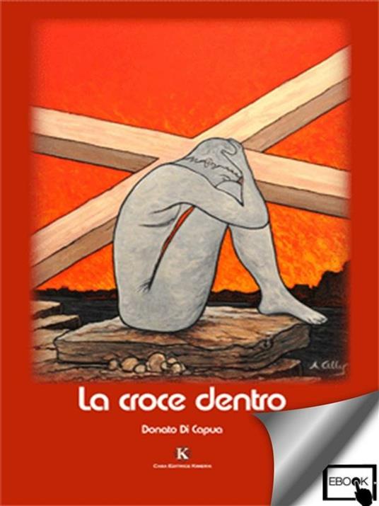 La croce dentro - Donato Di Capua - ebook