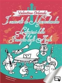 I concerti di musicolandia. Le stagioni della famiglia degli Archi - Valentina Orlando - ebook